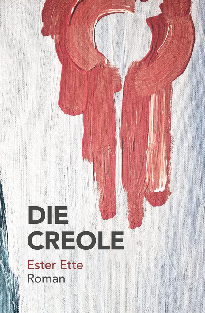 Ester Ette: Die Creole